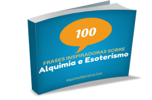 100 Frases Inspiradoras sobre Alquimia e Esoterismo